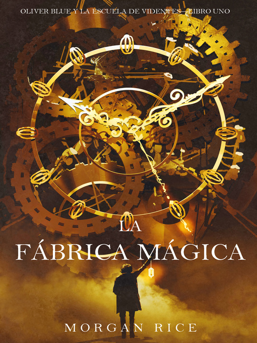 Title details for La fábrica mágica by Morgan Rice - Available